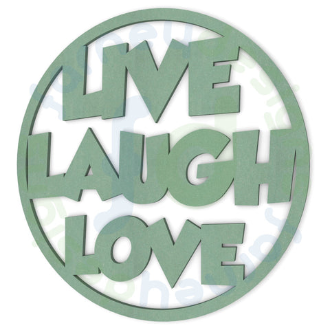Live Laugh Love Sign in 6mm MDF