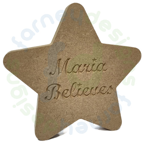 Believes Engraved Star in 18mm MDF - Free Standing