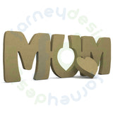 MUM with Removable Heart Cutout in 18mm MDF - Free Standing